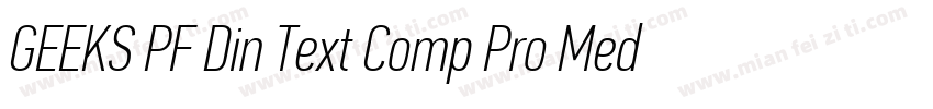 GEEKS PF Din Text Comp Pro Medium字体转换